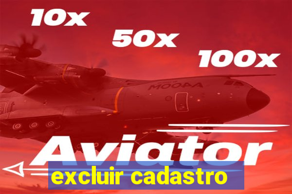 excluir cadastro - casas bahia